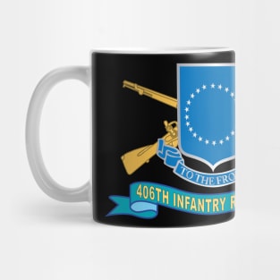 406th Infantry Regiment w Br - DUI - Ribbon X 300 Mug